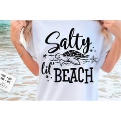 salty lil beach svg, beach svg, summer svg, beach poster svg, the sea svg, beach quotes svg, ocean svg