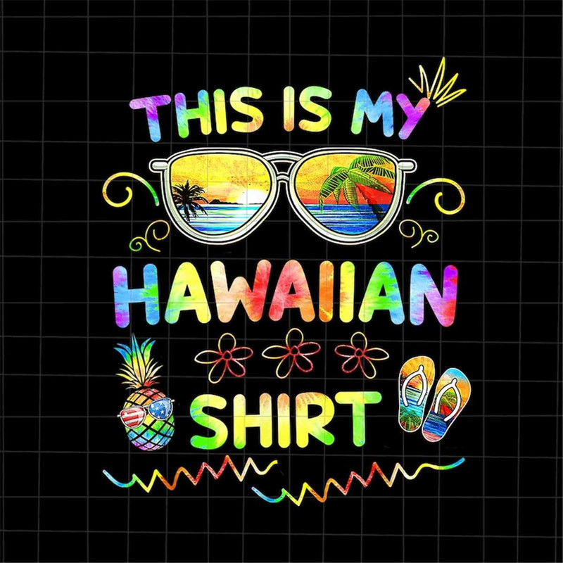 MR-178202313348-this-is-my-hawaiian-shirt-png-hawaiian-shirt-png-last-day-of-image-1.jpg