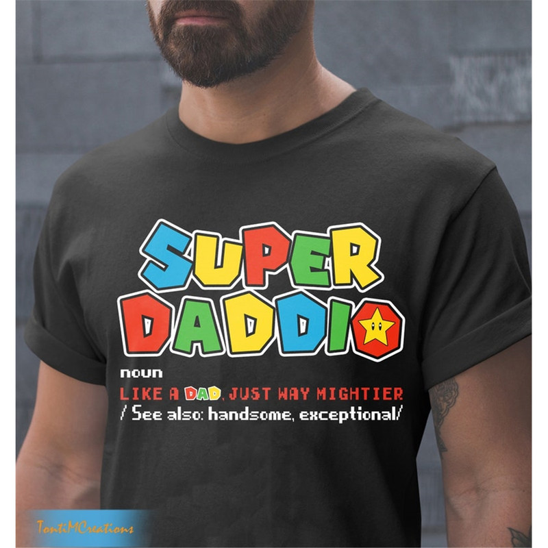 MR-1782023134531-super-daddio-t-shirt-noun-like-a-dad-just-way-mightier-see-image-1.jpg