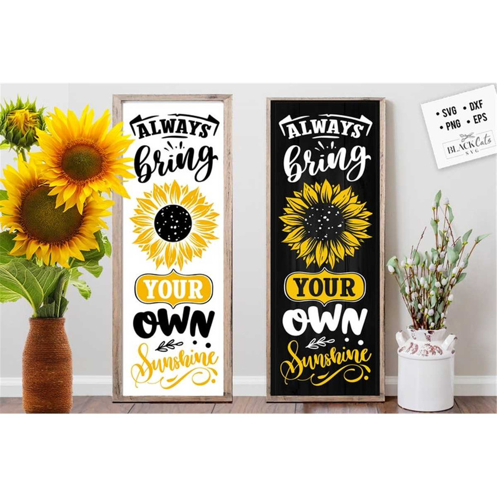 MR-1782023135638-always-bring-your-own-sunshine-svg-sunflower-porch-sign-svg-image-1.jpg