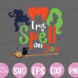 i put spell on you witch sisters halloween quote svg, eps, png, dxf, digital download