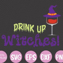 witch wine lover scary drink up witches halloween svg, eps, png, dxf, digital download
