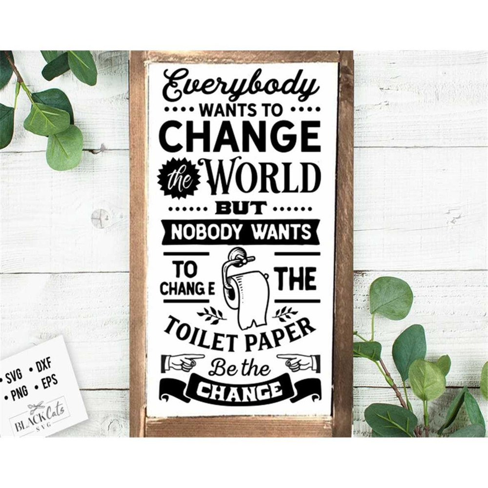 MR-1782023143941-everybody-wants-to-change-the-world-svg-bathroom-svg-bath-image-1.jpg