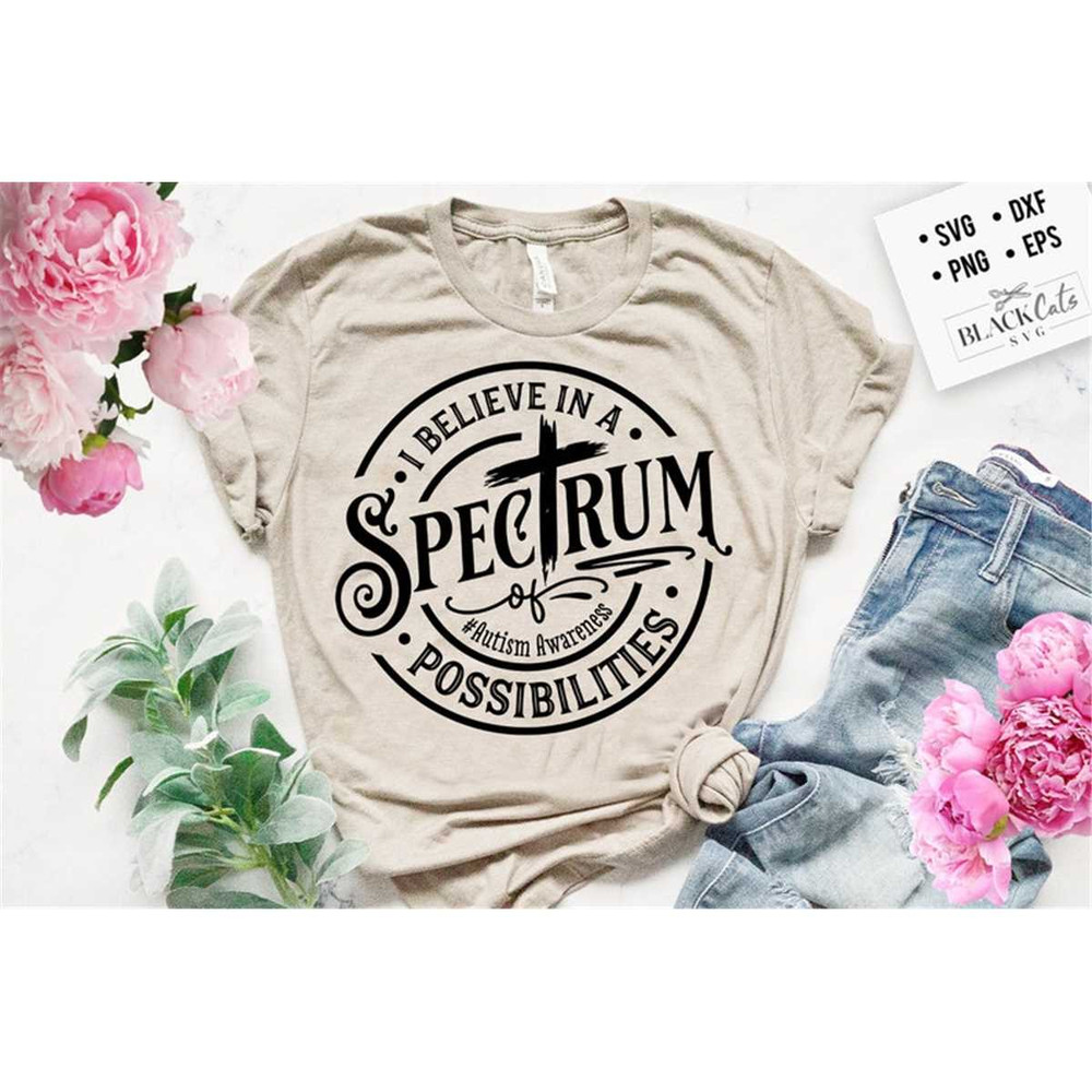 MR-1782023144950-autism-awareness-svg-i-believe-in-a-spectrum-of-possibilities-image-1.jpg