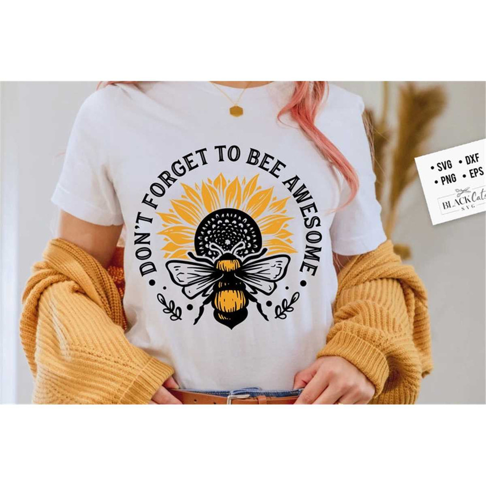 MR-17820231541-dont-forget-to-bee-awesome-svg-bee-svg-sunflower-svg-image-1.jpg