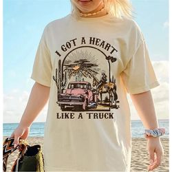 western cowgirl i got a heart like a truck shirt, western shirt, funny tee, graphic tee, country music, boho, vintage, c