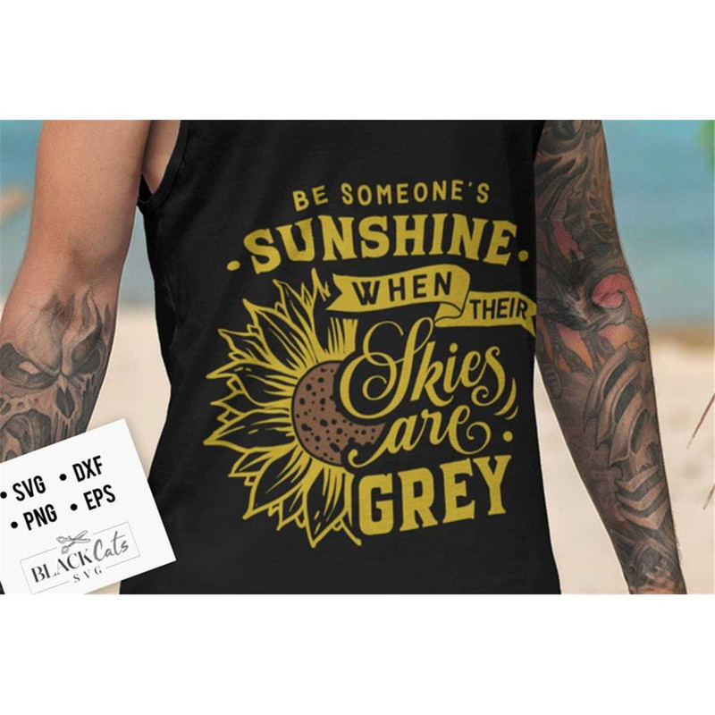 MR-178202315825-be-someones-sunshine-when-their-skies-are-grey-svg-image-1.jpg