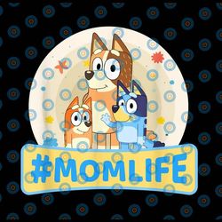 bluey mom life png, bluey birthday, bluey mom, family bluey, bluey mom life, bluey png, blue heeler, sublimation design