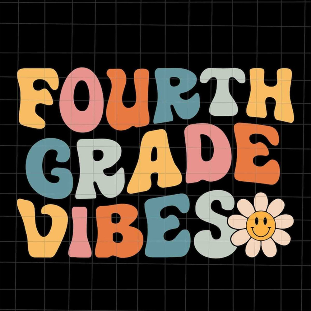 MR-1782023171150-fourth-grade-vibes-svg-back-to-school-4th-grade-team-svg-image-1.jpg