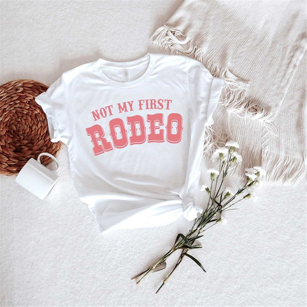 MR-178202317583-not-my-first-rodeo-shirt-country-shirt-western-style-shirts-image-1.jpg