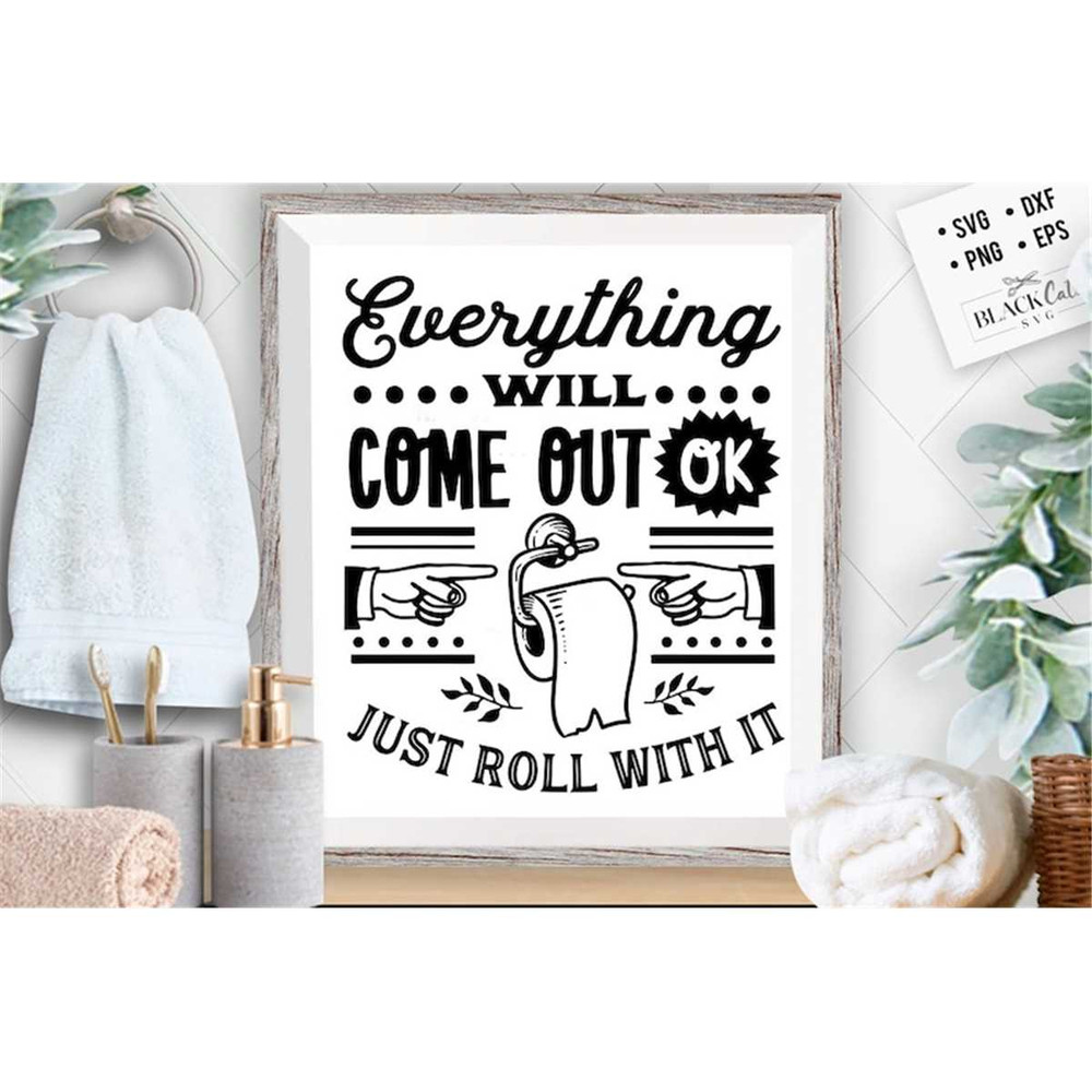 MR-1782023183347-everything-will-come-out-ok-svg-bathroom-svg-bath-svg-rules-image-1.jpg