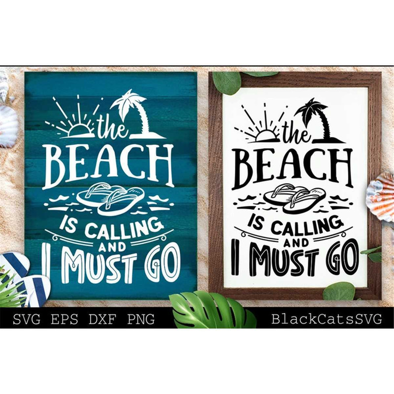 MR-1782023191612-the-beach-is-calling-and-i-must-go-svg-beach-svg-summer-svg-image-1.jpg