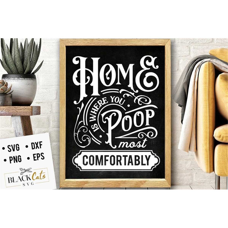 MR-1782023192416-home-is-where-you-poop-svg-bathroom-svg-bath-svg-rules-svg-image-1.jpg