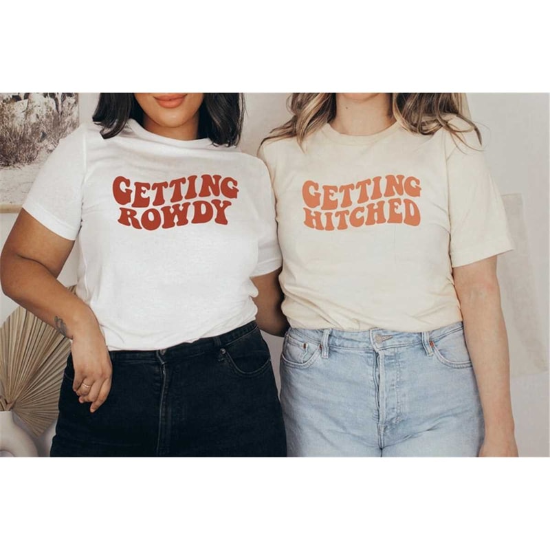 MR-178202319385-getting-hitched-shirt-getting-rowdy-bachelorette-party-favor-image-1.jpg