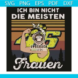 ich bin nicht die meisten frauen 46 girl svg, trending svg, frauen svg, rosie svg, rosie girl svg, tattoo svg, girl svg,