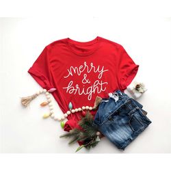 christmas shirts for women, merry and bright shirt, christmas tee, holiday shirt for women, soft women, christmas shirt,