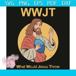 wwjt what would jesus throw svg, trending svg, jesus svg, christ jesus svg, who would jesus torture svg, jesus quotes sv