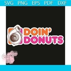 doin donuts svg, trending svg, racing svg, drift car enthusiast svg, racing lovers svg, racing gifts svg, racing champio