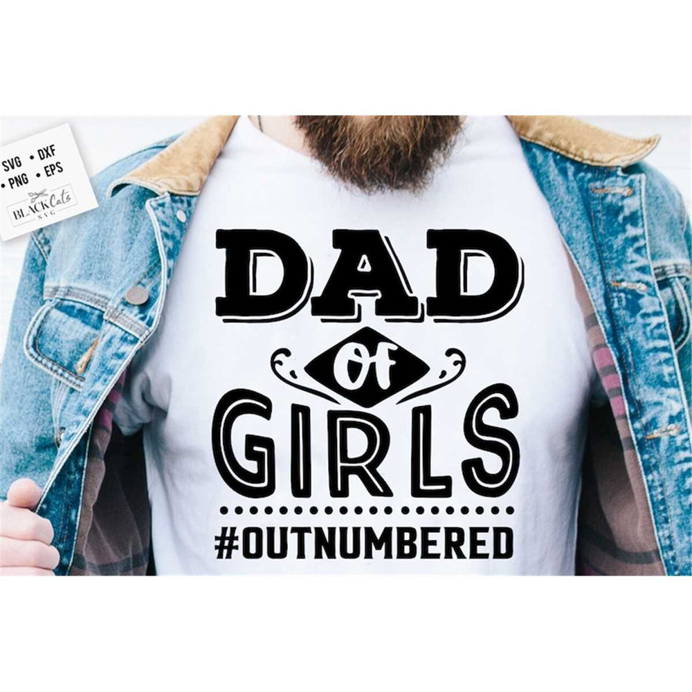 MR-18820233547-dad-of-girls-svg-fathers-day-svg-outnumbered-svg-funny-image-1.jpg