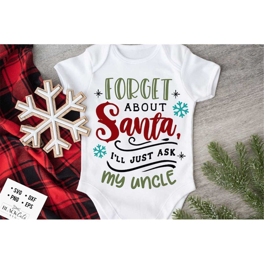 MR-188202335826-forget-about-santa-ill-just-ask-my-uncle-svg-ask-my-image-1.jpg