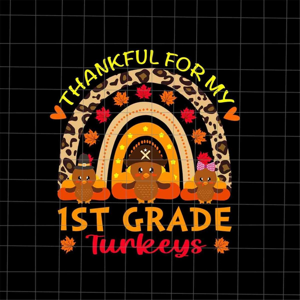 MR-188202375344-thankful-for-my-1st-grade-turkeys-svg-teacher-thanksgiving-image-1.jpg