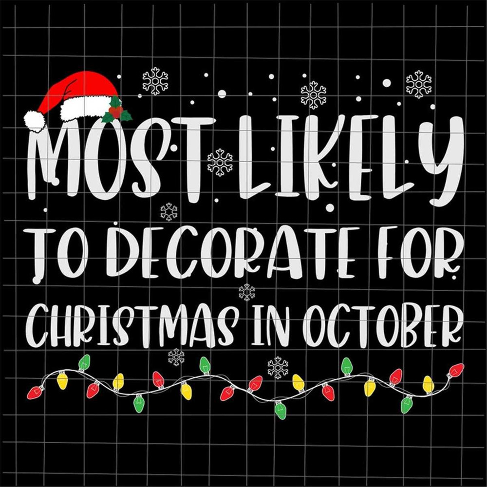 MR-18820238113-most-likely-to-decorate-for-christmas-in-october-svg-most-image-1.jpg