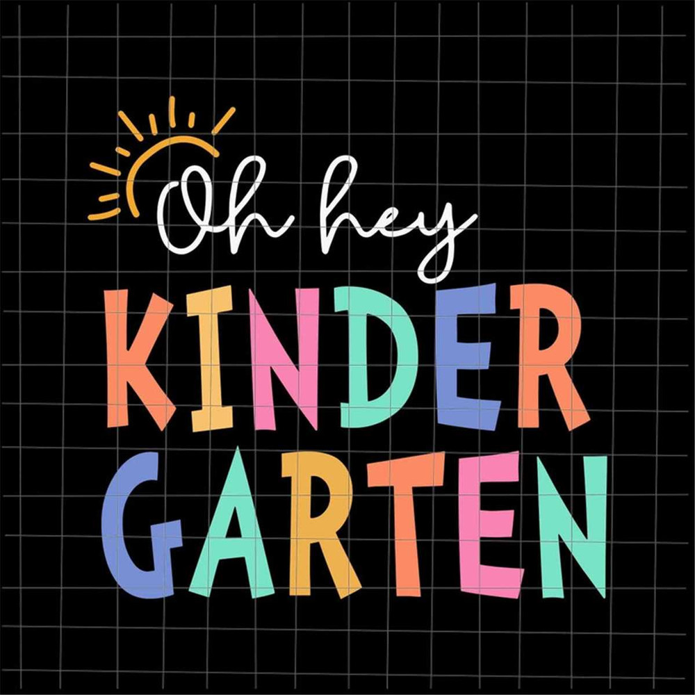 MR-18820238828-oh-hey-kindergarten-svg-teacher-quote-svg-back-to-school-image-1.jpg