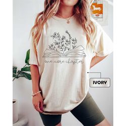 comfort colors floral bookish sweatshirt, one more chapter book shirt, funny reading shirt, book nerd shirt, librarian g