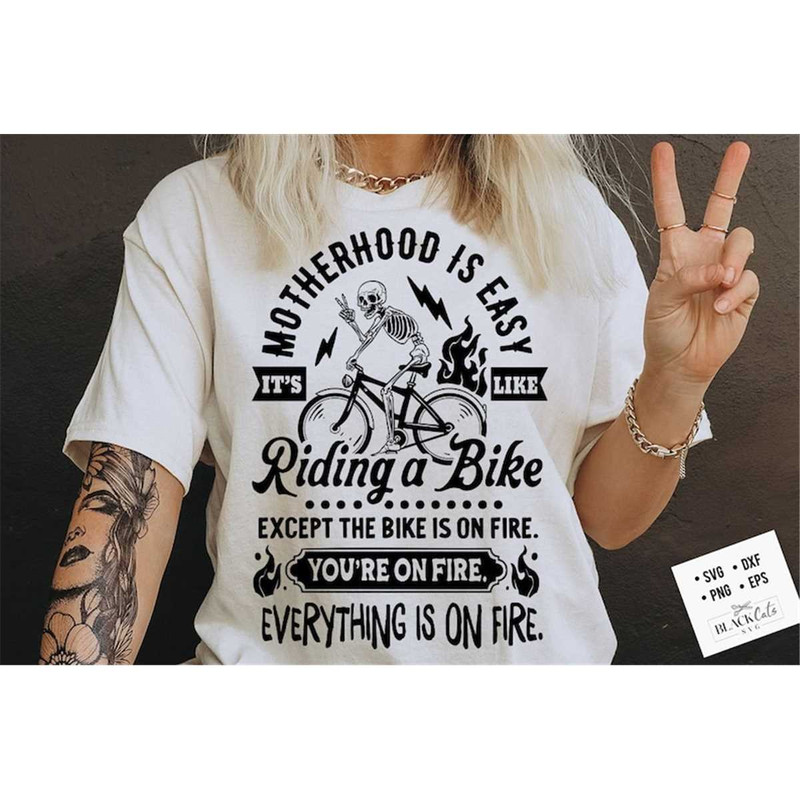 MR-188202381559-motherhood-is-easy-svg-its-like-riding-a-bike-svg-image-1.jpg