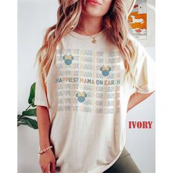 comfort colors disney happiest mama on earth shirt, disney minnie mom shirt, disney shirts for mom, disney family trip,