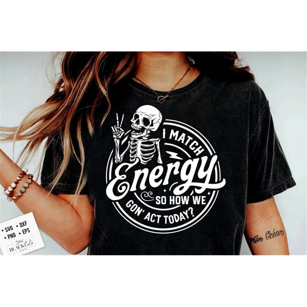 MR-18820239427-i-match-energy-svg-sarcasm-svg-sassy-svg-funny-skull-label-image-1.jpg