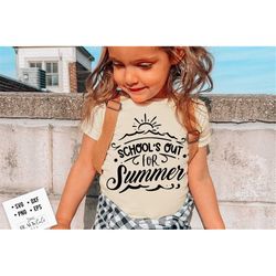 school's out for summer svg, last day of school svg, end of school svg, hello summer svg, summer break svg, school's out
