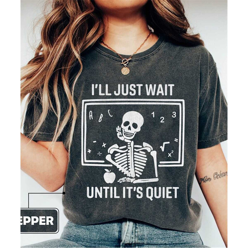 MR-188202392952-ill-just-wait-until-its-quiet-comfort-colors-shirt-image-1.jpg