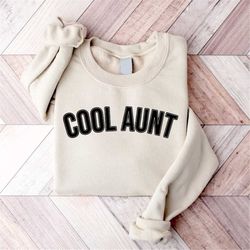 cool aunt sweatshirt, auntie sweatshirt, pregnancy announcement gift, gift for auntie, cool sister sweater, best aunt sw