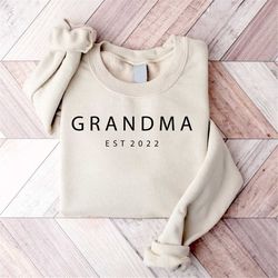 custom grandma est 2022 sweatshirt, grandma sweater, gifts for grandma, grandma life sweater, mother's day gift, happy m