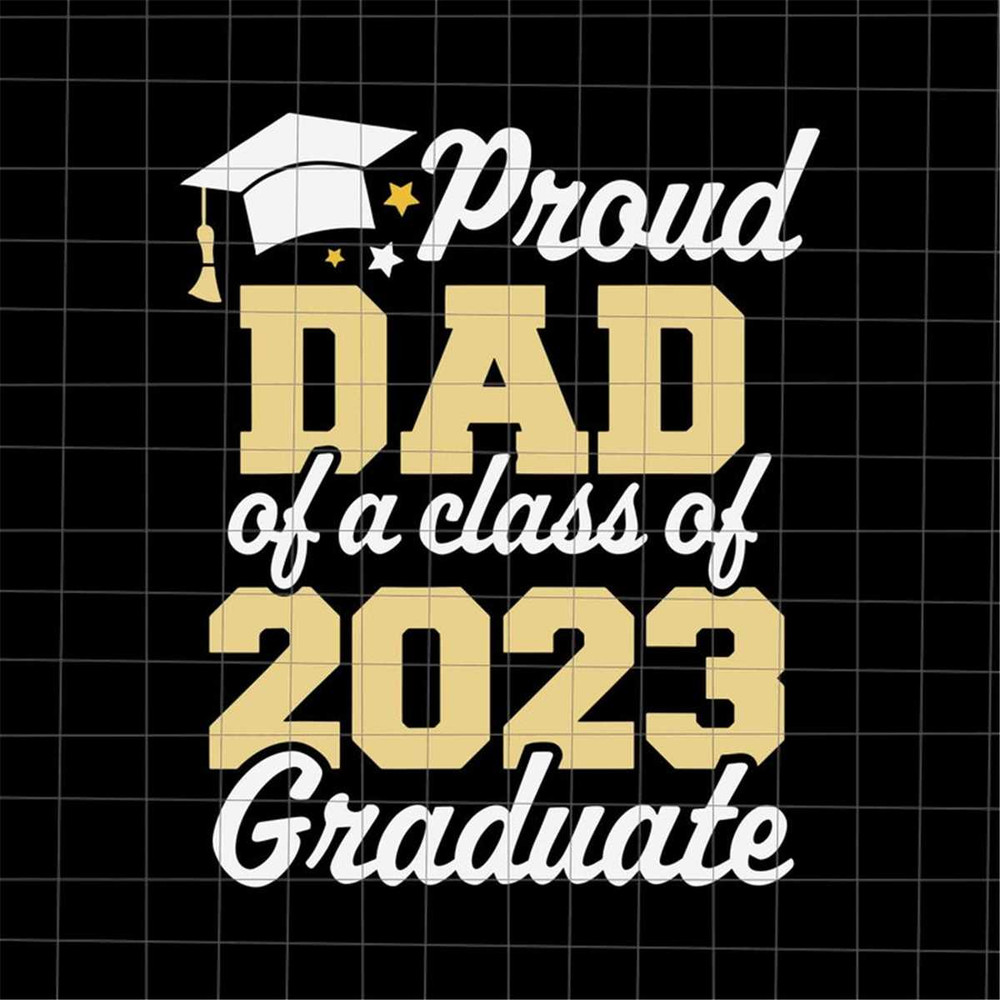 MR-188202310201-proud-dad-of-2023-graduate-svg-graduate-last-day-of-school-image-1.jpg