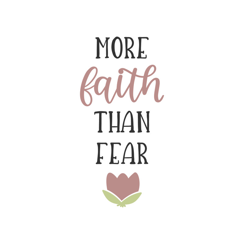 More Faith Than Fear SVG Cut File.png