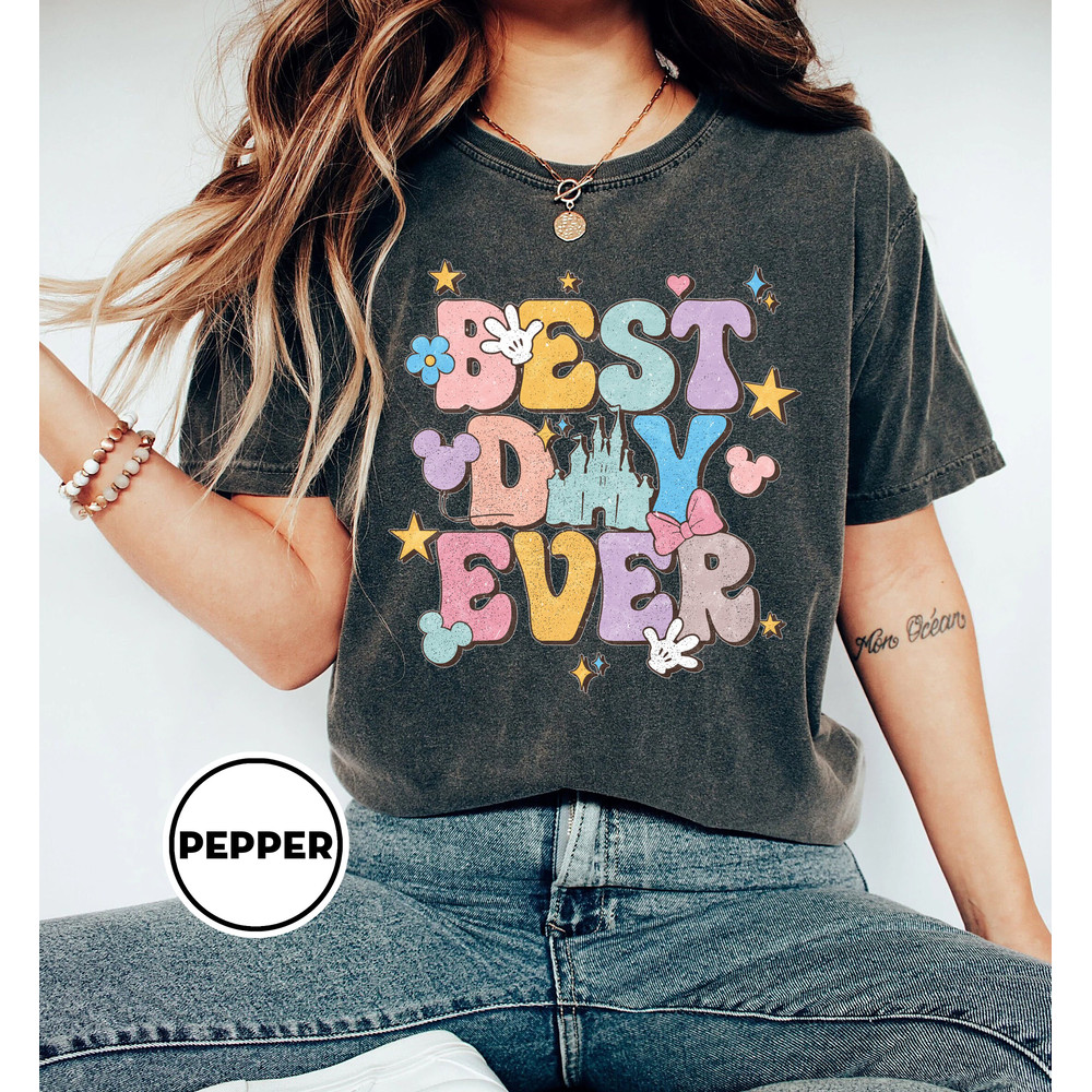 Disney Best Day Ever Comfort Colors Shirt, Magic Kingdom Disney Vacation Shirt, Disney Trip Shirts, Color Vaycay Shirt, Disney Family Shirts - 3.jpg