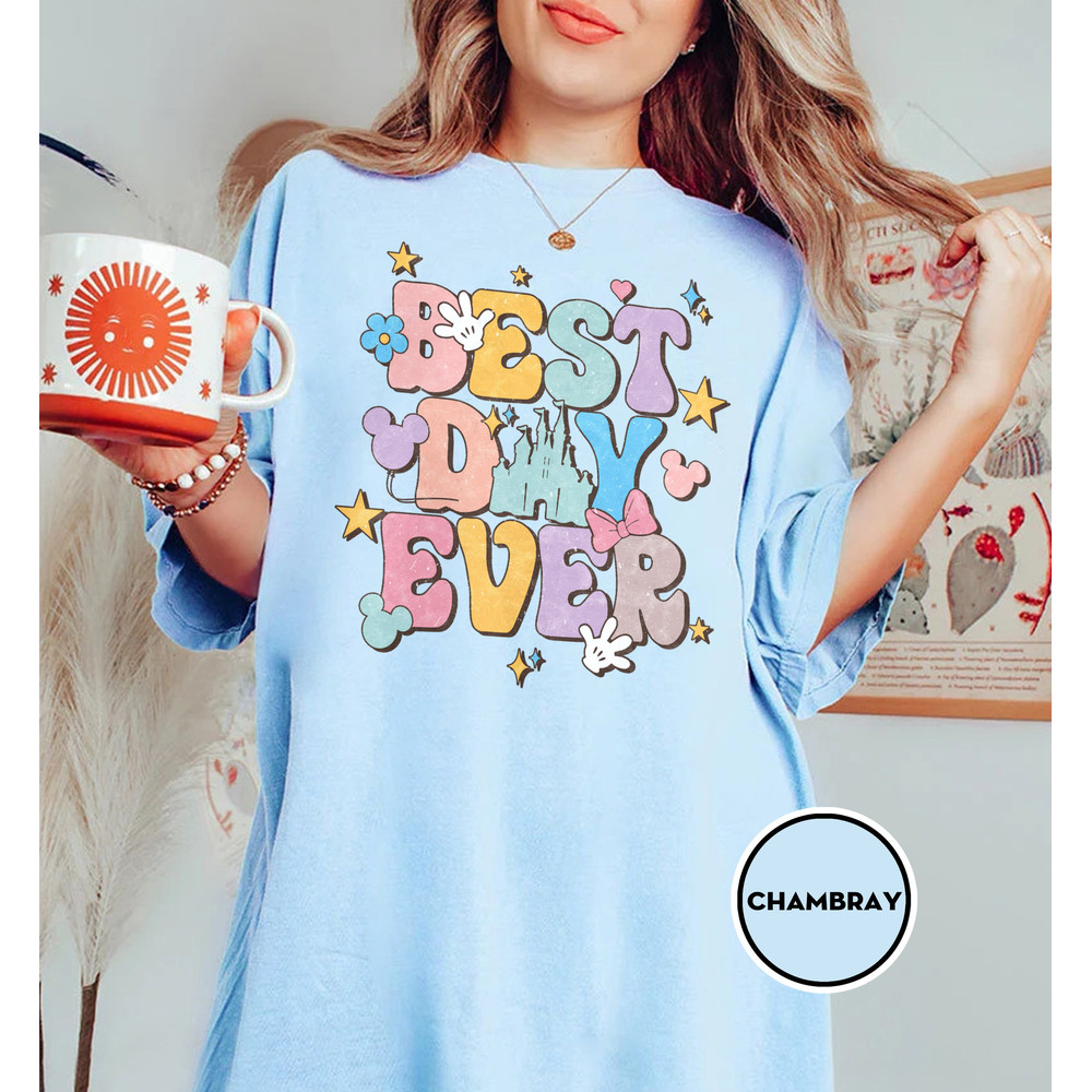 Disney Best Day Ever Comfort Colors Shirt, Magic Kingdom Disney Vacation Shirt, Disney Trip Shirts, Color Vaycay Shirt, Disney Family Shirts - 5.jpg