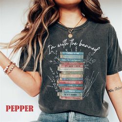 comfort colors i'm with the banned shirt, banned books shirt, book club shirt, book nerd shirt, freedom to read, book lo