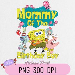 Mommy Of The Birthday Boy Spongebob Png, Spongebob Birthday Png, Children Png, Mommy Png,  Custom Birthday Png