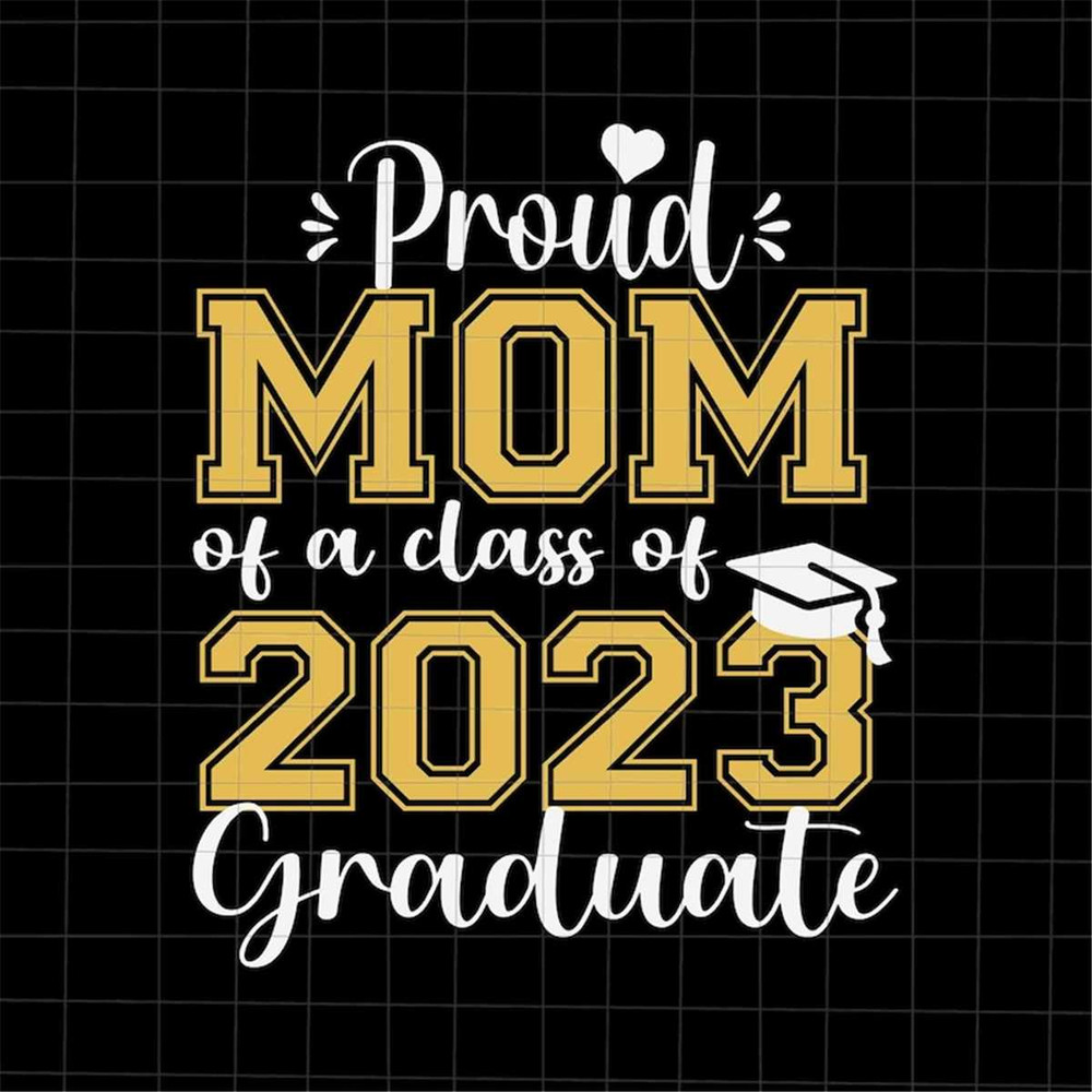 MR-188202311438-proud-mom-of-2023-graduate-svg-graduate-last-day-of-school-image-1.jpg