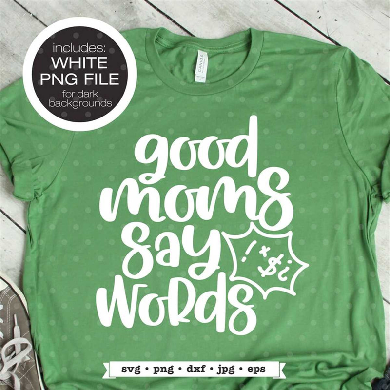 MR-1882023113129-funny-mom-svg-sarcastic-mom-svg-good-moms-say-bad-words-svg-image-1.jpg