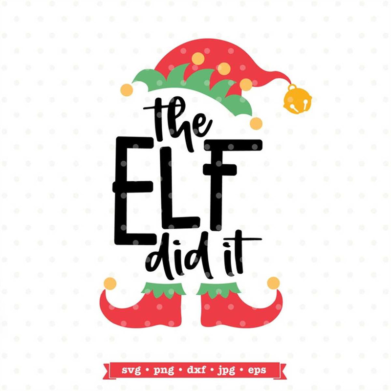 MR-188202311387-the-elf-did-it-svg-funny-christmas-svg-elf-svg-svg-image-1.jpg