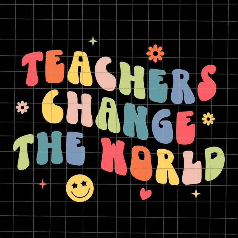 MR-188202312826-teachers-change-the-world-svg-teacher-quote-svg-back-to-image-1.jpg