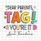 MR-188202312296-dear-parents-tag-youre-it-love-teachers-svg-summer-break-image-1.jpg
