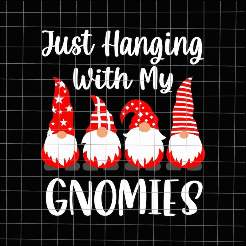 MR-1882023122950-just-hanging-with-my-gnomies-svg-christmas-gnomies-svg-image-1.jpg