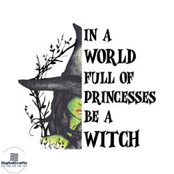 in a world full of princesses be a witch png sublimation