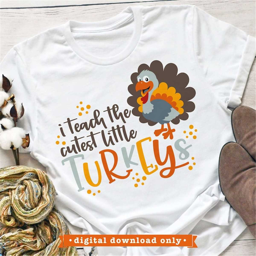 MR-188202313416-i-teach-the-cutest-little-turkeys-svg-file-thanksgiving-svg-image-1.jpg