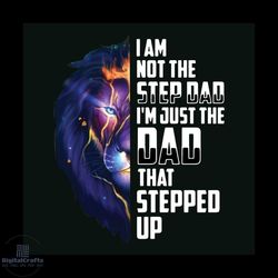 i am just the dad that stepped up svg for cricut files